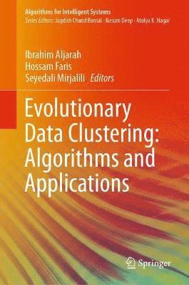 bokomslag Evolutionary Data Clustering: Algorithms and Applications