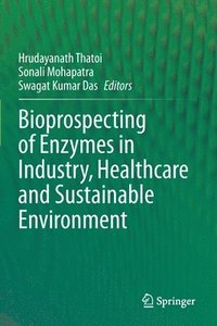 bokomslag Bioprospecting of Enzymes in Industry, Healthcare and Sustainable Environment