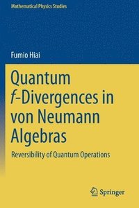 bokomslag Quantum f-Divergences in von Neumann Algebras