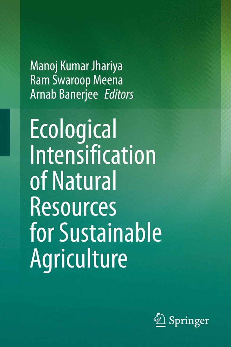 Ecological Intensification of Natural Resources for Sustainable Agriculture 1