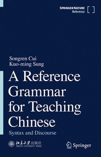 bokomslag A Reference Grammar for Teaching Chinese