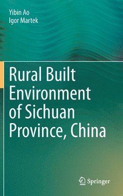 bokomslag Rural Built Environment of Sichuan Province, China