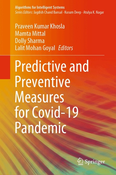 Praveen Kumar Khosla, Mamta Mittal, Dolly Sharma, Lalit Mohan Goyal - Predictive and Preventive Measures for Covid-19 Pandemic, Inbunden