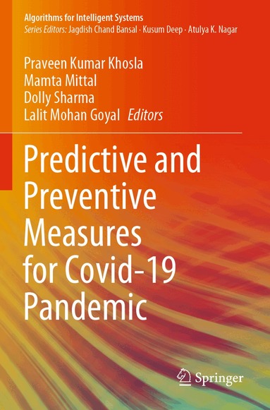 Praveen Kumar Khosla, Mamta Mittal, Dolly Sharma, Lalit Mohan Goyal - Predictive and Preventive Measures for Covid-19 Pandemic, Häftad
