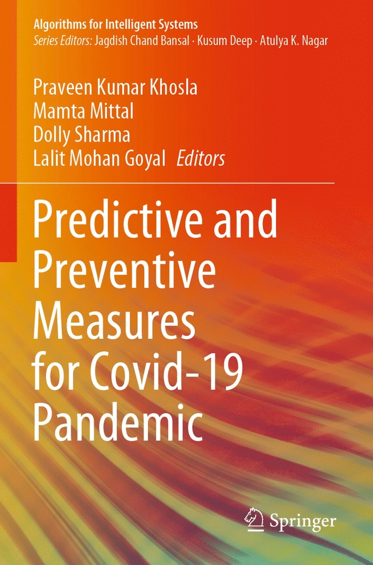 Predictive and Preventive Measures for Covid-19 Pandemic 1