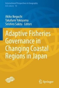 bokomslag Adaptive Fisheries Governance in Changing Coastal Regions in Japan