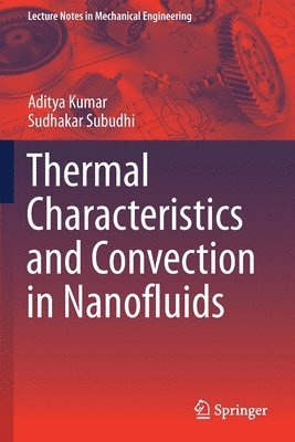 bokomslag Thermal Characteristics and Convection in Nanofluids