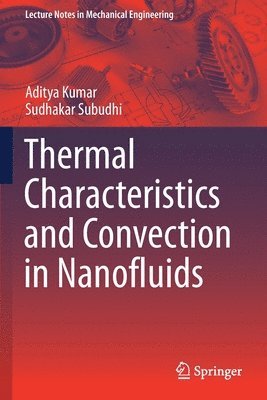 Thermal Characteristics and Convection in Nanofluids 1