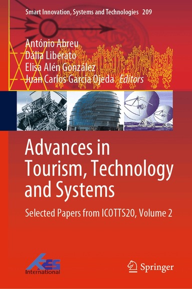 António Abreu, Dália Liberato, Elisa Alén González, Juan Carlos Garcia Ojeda - Advances in Tourism, Technology and Systems, Inbunden
