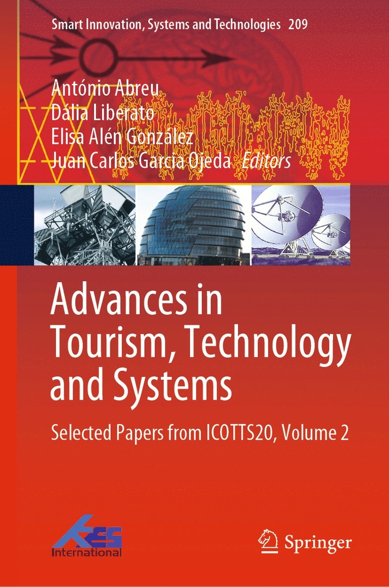 António Abreu, Dália Liberato, Elisa Alén González, Juan Carlos Garcia Ojeda, Antonio Abreu, Dalia Liberato, Elisa Alen Gonzalez - Advances in Tourism, Technology and Systems, Inbunden