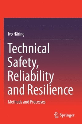 bokomslag Technical Safety, Reliability and Resilience