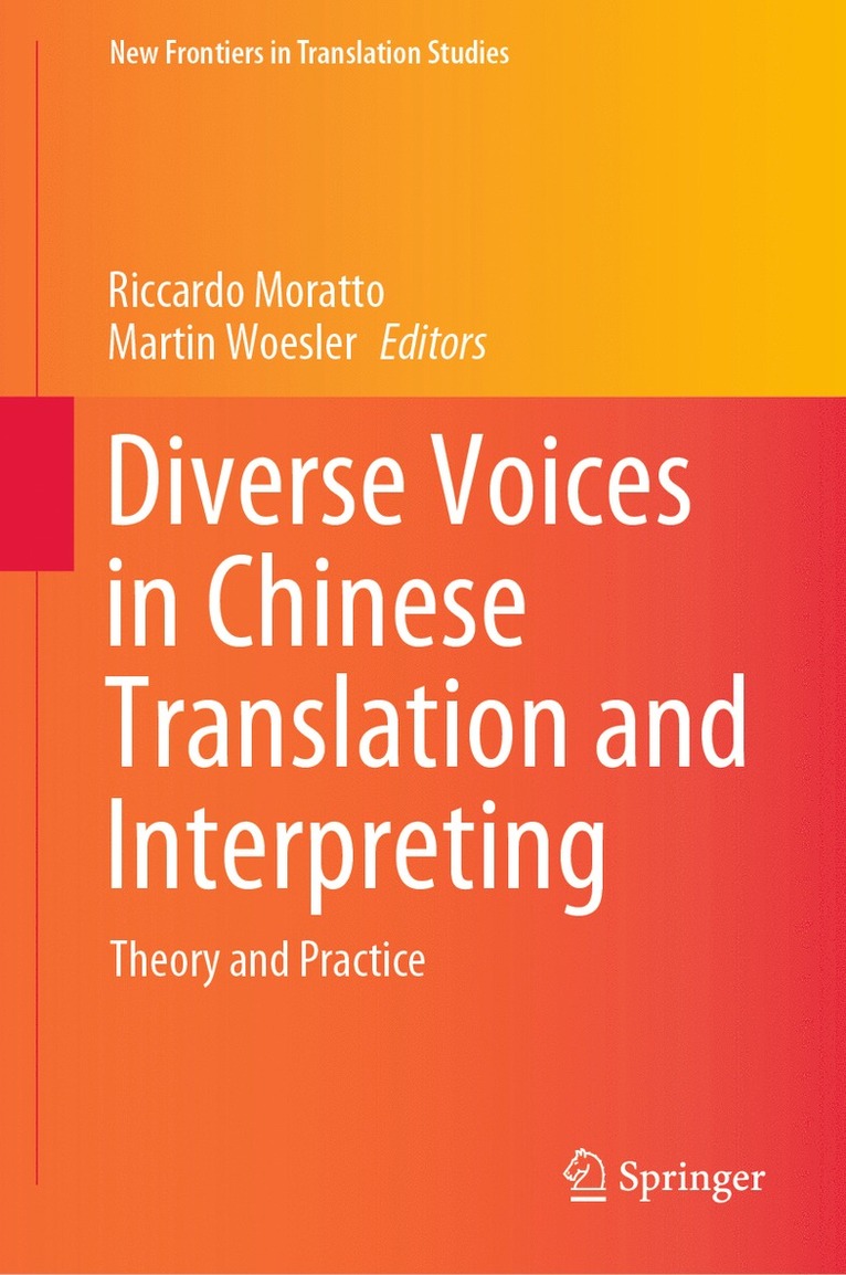 Riccardo Moratto, Martin Woesler - Diverse Voices in Chinese Translation and Interpreting, Inbunden