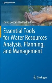 bokomslag Essential Tools for Water Resources Analysis, Planning, and Management