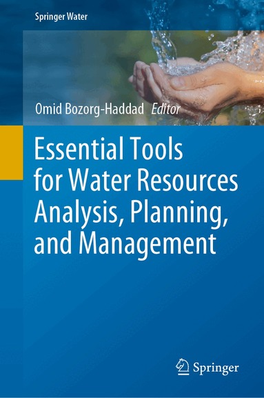 Omid Bozorg-Haddad - Essential Tools for Water Resources Analysis, Planning, and Management, Inbunden