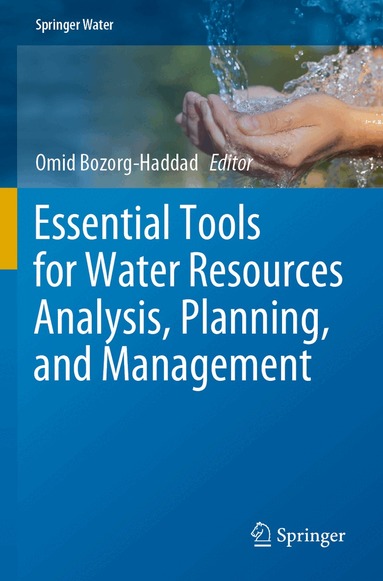 Omid Bozorg-Haddad - Essential Tools for Water Resources Analysis, Planning, and Management, Häftad