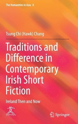 bokomslag Traditions and Difference in Contemporary Irish Short Fiction