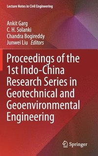 bokomslag Proceedings of the 1st Indo-China Research Series in Geotechnical and Geoenvironmental Engineering