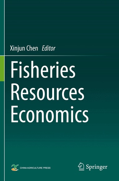 Xinjun Chen - Fisheries Resources Economics, Häftad