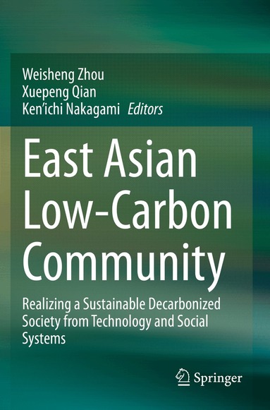 Weisheng Zhou, Xuepeng Qian, Ken’ichi Nakagami - East Asian Low-Carbon Community, Häftad