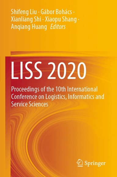 Shifeng Liu, Gábor Bohács, Xianliang Shi, Xiaopu Shang, Anqiang Huang - LISS 2020, Häftad