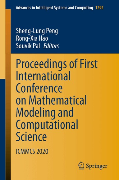 Sheng-Lung Peng, Rong-Xia Hao, Souvik Pal - Proceedings of First International Conference on Mathematical Modeling and Computational Science, Häftad