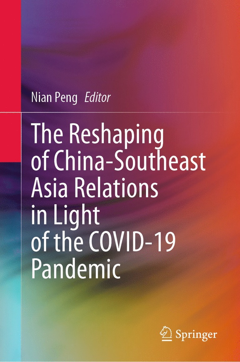 Reshaping of China-Southeast Asia Relations in Light of the COVID-19 Pandemic