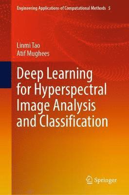 bokomslag Deep Learning for Hyperspectral Image Analysis and Classification