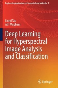 bokomslag Deep Learning for Hyperspectral Image Analysis and Classification