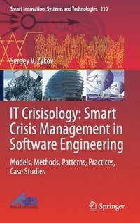 bokomslag IT Crisisology: Smart Crisis Management in Software Engineering