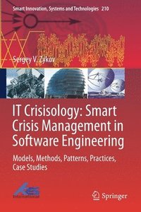 bokomslag IT Crisisology: Smart Crisis Management in Software Engineering