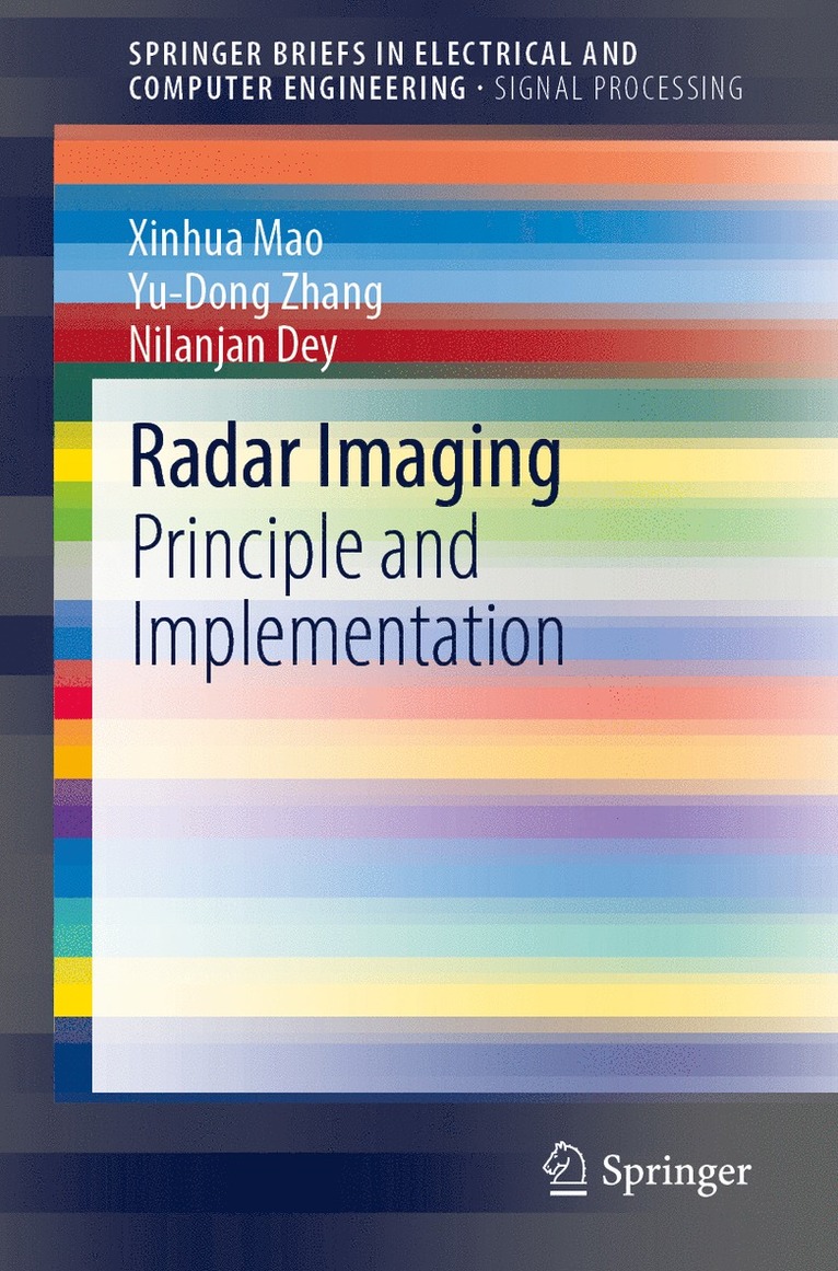 Xinhua Mao, Yu-Dong Zhang, Nilanjan Dey - Radar Imaging, Häftad