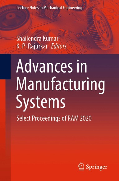 Shailendra Kumar, K. P. Rajurkar - Advances in Manufacturing Systems, Häftad