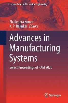 Shailendra Kumar, K. P. Rajurkar - Advances in Manufacturing Systems, Häftad
