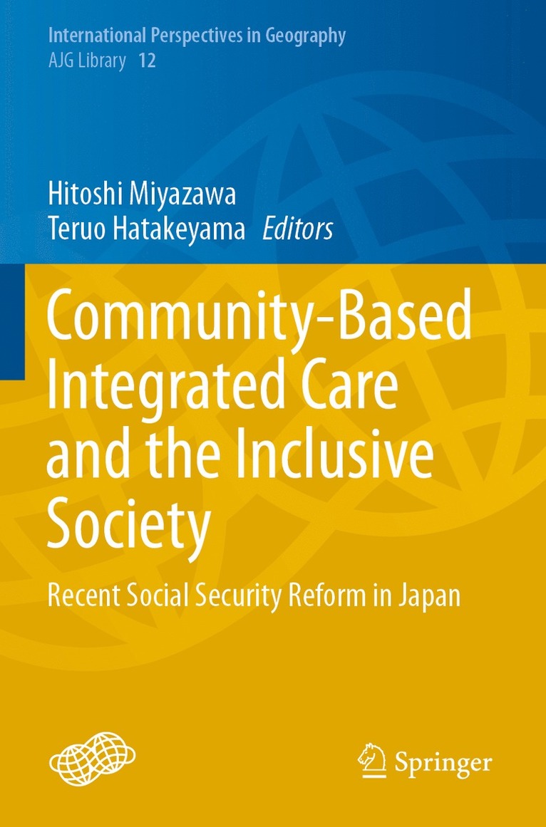 Hitoshi Miyazawa, Teruo Hatakeyama - Community-Based Integrated Care and the Inclusive Society, Häftad