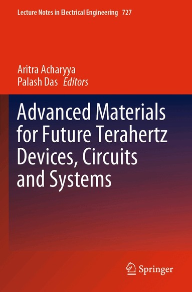 Aritra Acharyya, Palash Das - Advanced Materials for Future Terahertz Devices, Circuits and Systems, Häftad