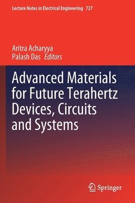 Advanced Materials for Future Terahertz Devices, Circuits and Systems 1