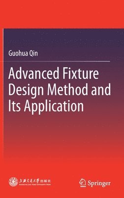 Advanced Fixture Design Method and Its Application 1