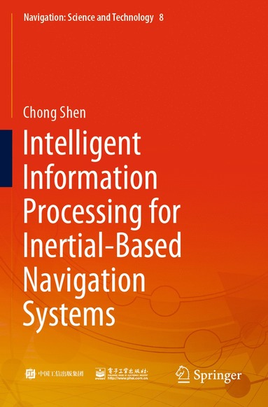 bokomslag Intelligent Information Processing for Inertial-Based Navigation Systems