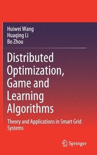 bokomslag Distributed Optimization, Game and Learning Algorithms