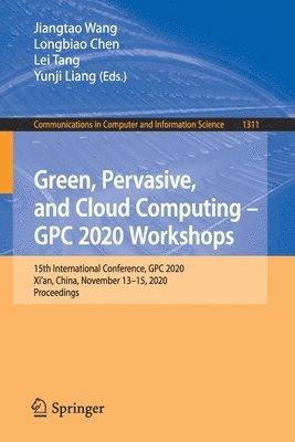 Green, Pervasive, and Cloud Computing  GPC 2020 Workshops 1