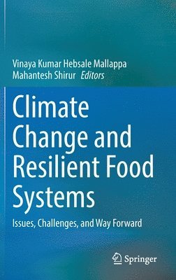 Climate Change and Resilient Food Systems 1