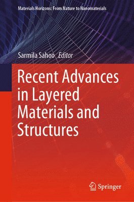 bokomslag Recent Advances in Layered Materials and Structures