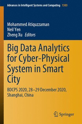 Big Data Analytics for Cyber-Physical System in Smart City 1