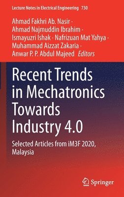 bokomslag Recent Trends in Mechatronics Towards Industry 4.0