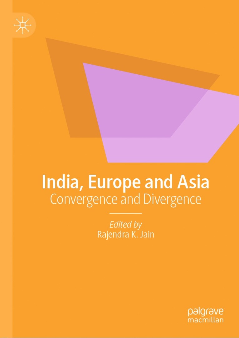 Rajendra K. Jain - India, Europe and Asia, Inbunden