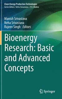 bokomslag Bioenergy Research: Basic and Advanced Concepts