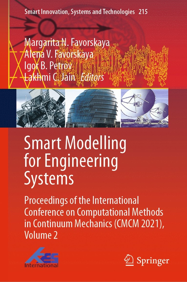 Margarita N. Favorskaya, Alena V. Favorskaya, Lakhmi C. Jain - Smart Modelling for Engineering Systems, Inbunden