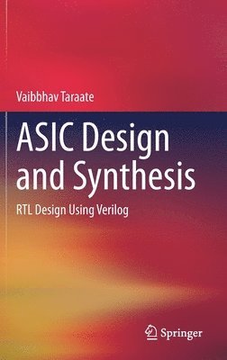 Vaibbhav Taraate - ASIC Design and Synthesis, Inbunden