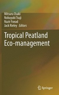 bokomslag Tropical Peatland Eco-management