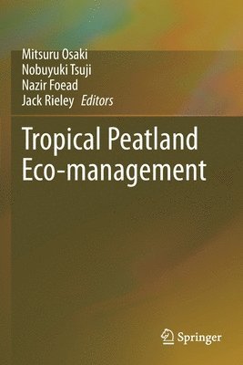 bokomslag Tropical Peatland Eco-management